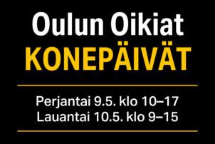 Oulun Oikiat Konepäivät 9.-10.5.