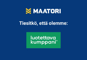 Maatori on luotettava kumppani